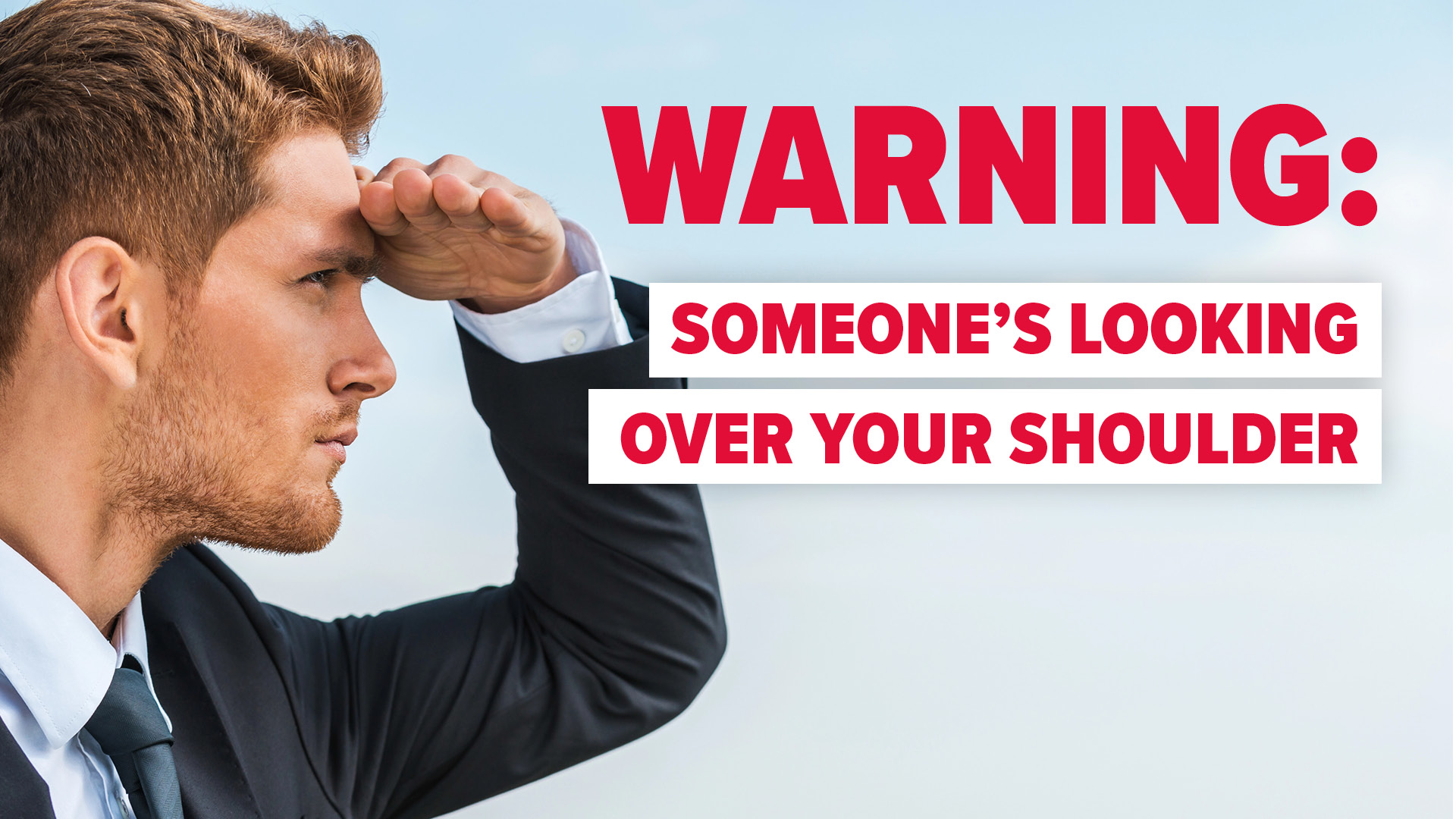 Windows 11 will warn you if someone’s snooping