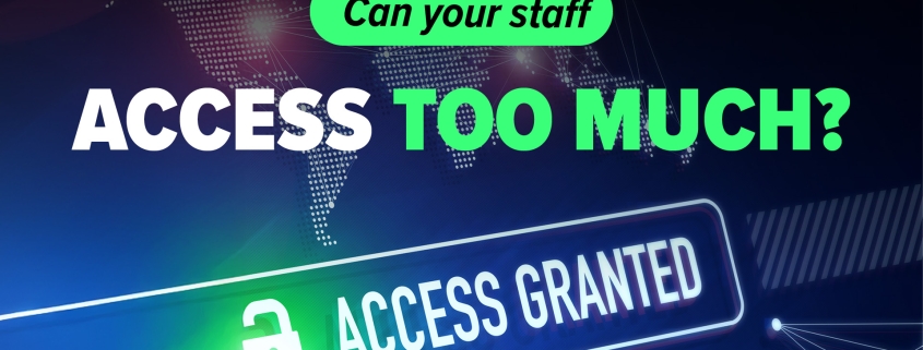 Half of staff have too much access to data