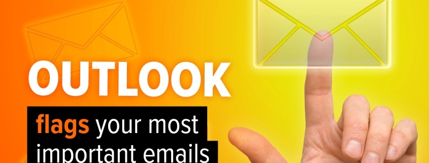 Outlook will flag your most important emails